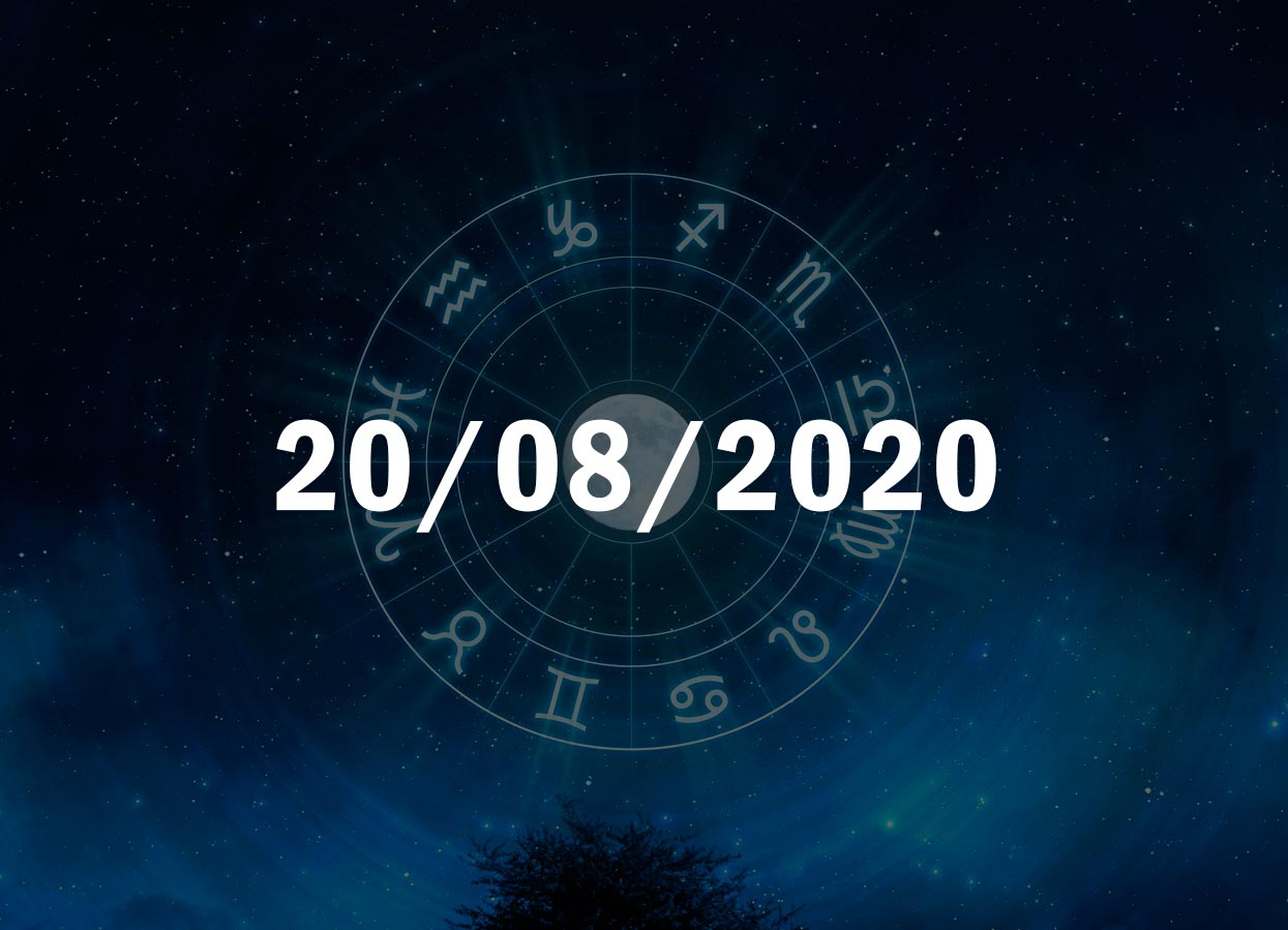 Horóscopo de Hoje, 20 de Agosto de 2020